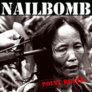 Point Blank - Nailbomb - Musik - MOV - 8719262000704 - 28. April 2016