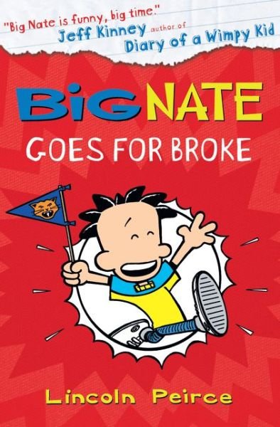 Cover for Lincoln Peirce · Big Nate Goes for Broke - Big Nate (Taschenbuch) (2012)
