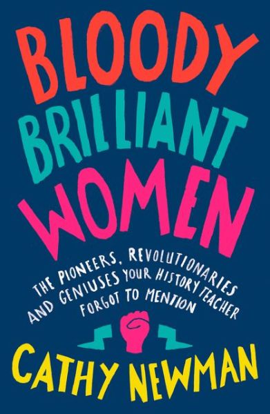 Cover for Newman · Bloody Brilliant Women (Book) (2018)