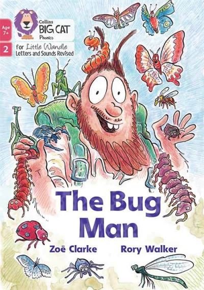Cover for Zoe Clarke · The Bug Man: Phase 2 Set 5 - Big Cat Phonics for Little Wandle Letters and Sounds Revised – Age 7+ (Paperback Book) (2022)