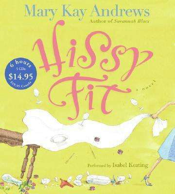 Hissy Fit CD Low Price - Mary Kay Andrews - Audio Book - HarperAudio - 9780060874704 - July 26, 2005