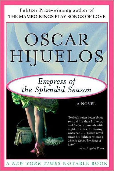 Cover for Oscar Hijuelos · Empress of the Splendid Season (Taschenbuch) [1st Harperperennial Ed edition] (2003)
