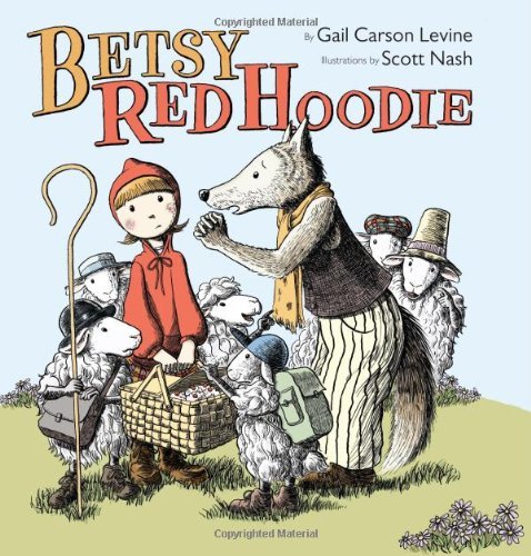 Cover for Gail Carson Levine · Betsy Red Hoodie (Innbunden bok) (2010)