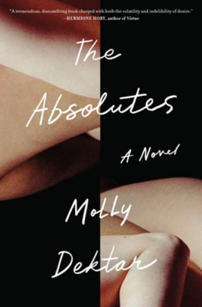 Cover for Molly Dektar · The Absolutes: A Novel (Hardcover Book) (2023)