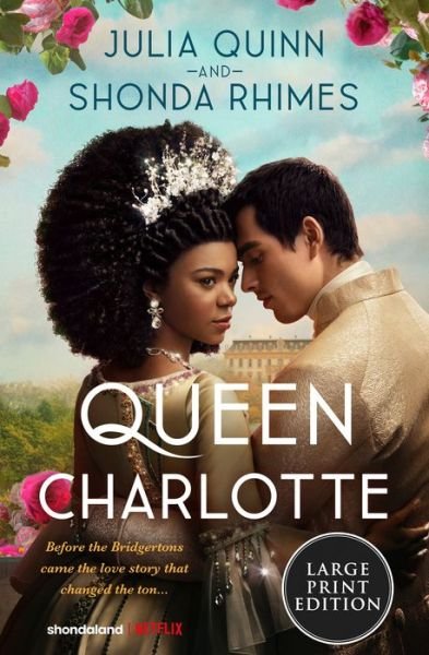 Cover for Julia Quinn · Queen Charlotte: Before Bridgerton Came an Epic Love Story (Pocketbok) (2023)