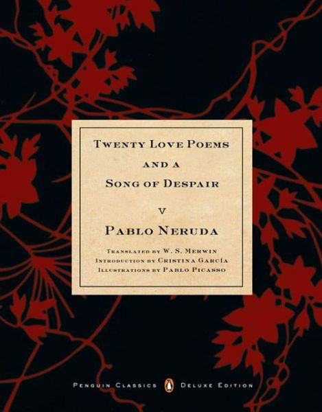 Twenty Love Poems and a Song of Despair: (Dual-Language Penguin Classics Deluxe Edition) - Penguin Classics Deluxe Edition - Pablo Neruda - Bøker - Penguin Publishing Group - 9780142437704 - 2. desember 2003