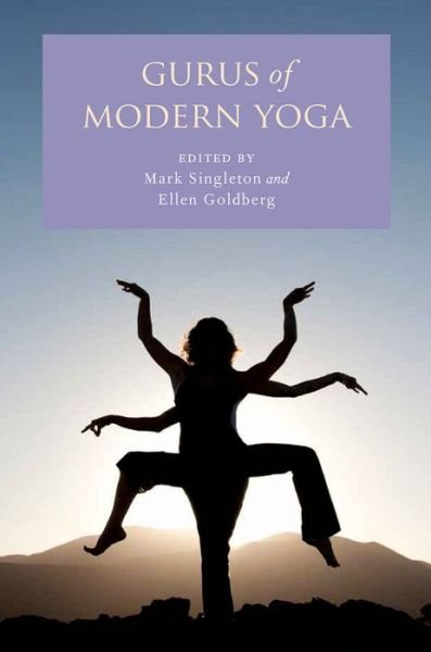 Cover for Mark Singleton · Gurus of Modern Yoga (Hardcover bog) (2014)