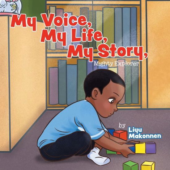 Cover for Liyu Makonnen · My Voice, My Life, My Story (Taschenbuch) (2022)