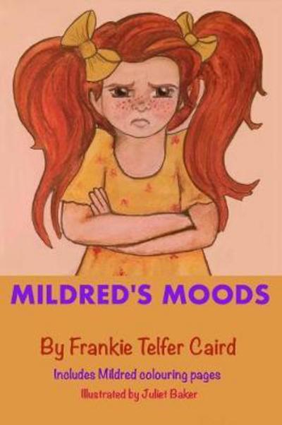 Cover for Frankie Telfer Caird · Mildred's Moods (Paperback Book) (2017)