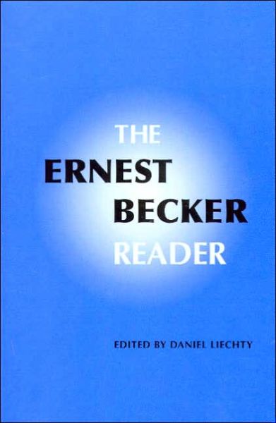 Cover for Ernest Becker · The Ernest Becker Reader - The Ernest Becker Reader (Paperback Book) (2004)