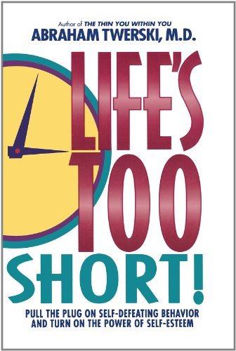 Cover for Abraham J. Twerski · Lifes Too Short (Taschenbuch) [1st St. Martin's Griffin Ed edition] (1997)