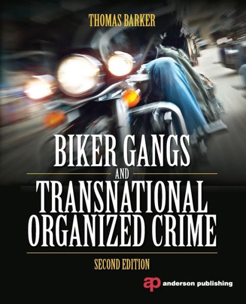 Cover for Thomas Barker · Biker Gangs and Transnational Organized Crime (Paperback Book) (2014)