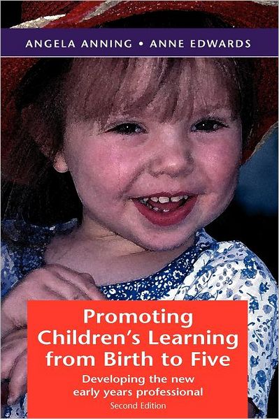 Cover for Angela Anning · Promoting Children's Learning from Birth to Five (Paperback Book) (2006)