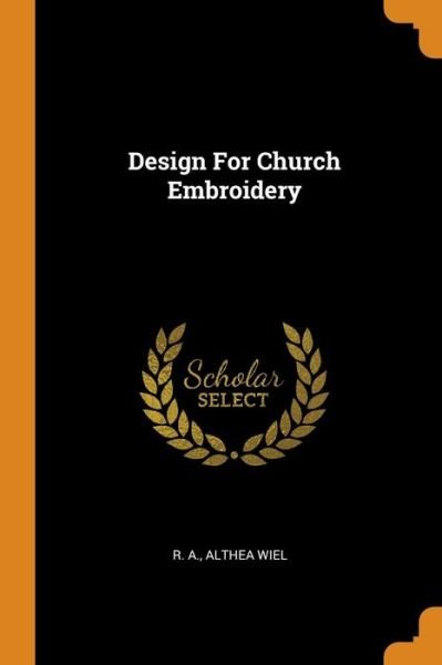Cover for R a · Design for Church Embroidery (Paperback Bog) (2018)