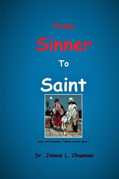 Cover for Jimmie L. Chapman · From Sinner to Saint (Book) (2019)