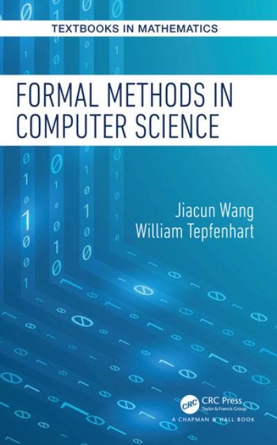 Cover for Jiacun Wang · Formal Methods in Computer Science - Textbooks in Mathematics (Gebundenes Buch) (2019)