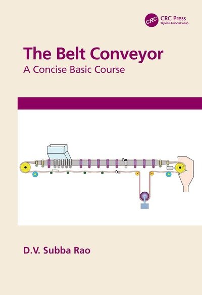 Cover for Subba Rao, D.V. (S.D.S. Autonomous College, Andhra Pradesh, India) · The Belt Conveyor: A Concise Basic Course (Innbunden bok) (2020)