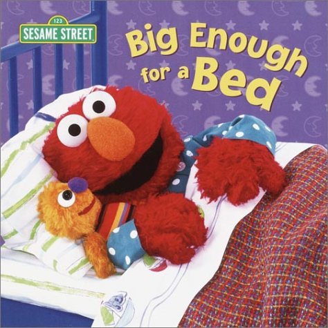 Cover for Random House · Big Enough for a Bed (Sesame Street) (Board book) [Brdbk edition] (2002)