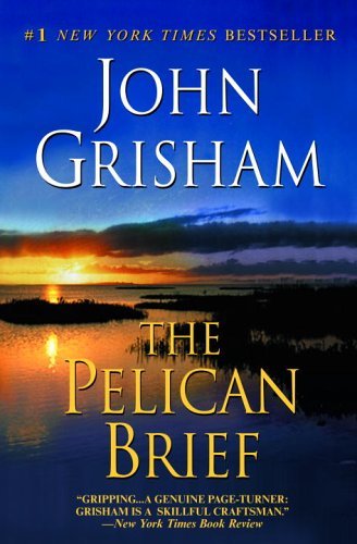 The Pelican Brief - John Grisham - Kirjat - Delta - 9780385339704 - tiistai 25. huhtikuuta 2006