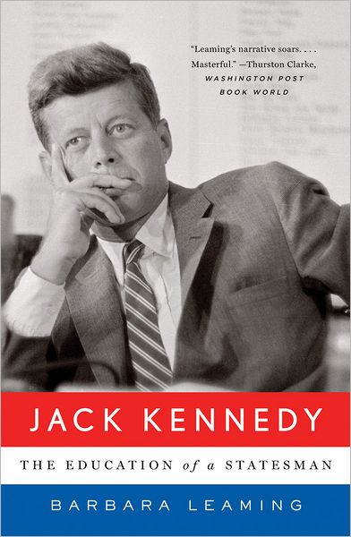 Cover for Barbara Leaming · Jack Kennedy: The Education of a Statesman (Paperback Book) [Reprint edition] (2007)