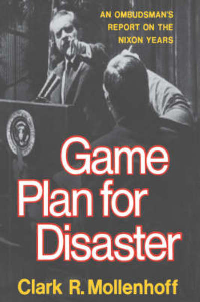 Game Plan for Disaster - Clark R. Mollenhoff - Books - WW Norton & Co - 9780393332704 - November 9, 2007