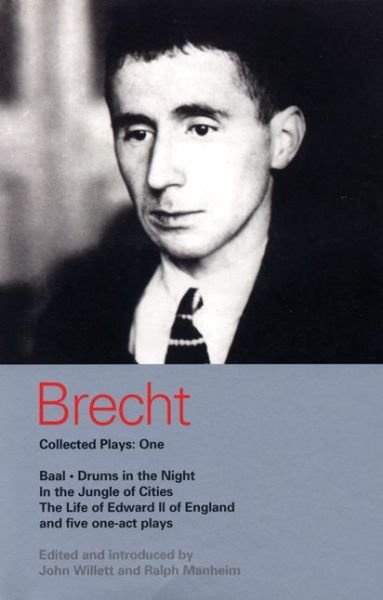Cover for Bertolt Brecht · Brecht Collected Plays: 1: Baal; Drums in the Night; In the Jungle of Cities; Life of Edward II of England; &amp; 5 One Act Plays - World Classics (Paperback Book) [New edition] (1998)