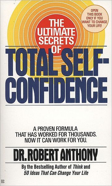 Cover for Robert Anthony · The Ultimate Secrets of Total Self-Confidence (Paperback Book) (1986)