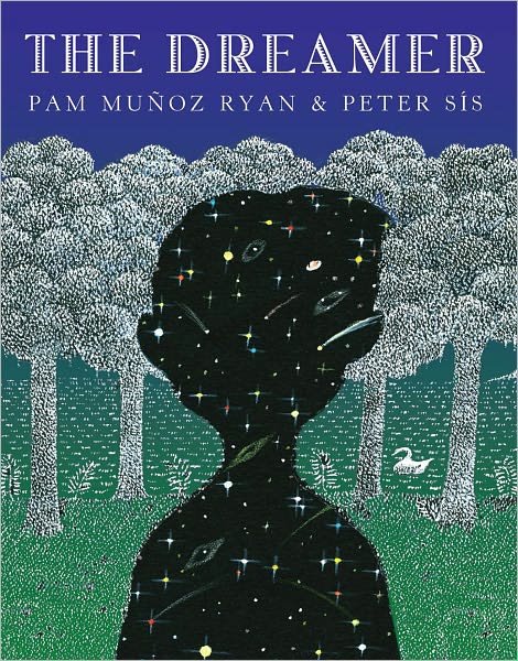 Cover for Pam Munoz Ryan · The Dreamer (Ala Notable Children's Books. Older Readers) (Hardcover Book) [First edition] (2010)