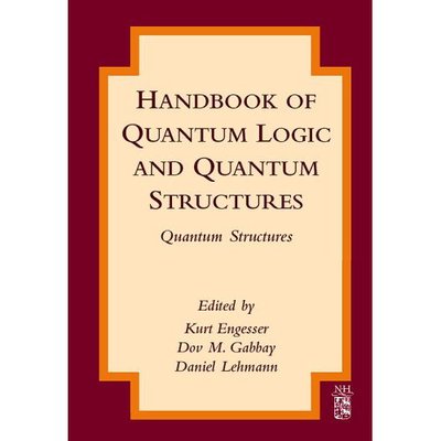 Cover for Kurt Engesser · Handbook of Quantum Logic and Quantum Structures: Quantum Structures (Hardcover Book) (2007)