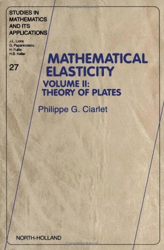 Cover for Phililppe G. Ciarlet · Mathematical Elasticity: Volume II: Theory of Plates - Studies in Mathematics &amp; Its Applications (Inbunden Bok) (1997)