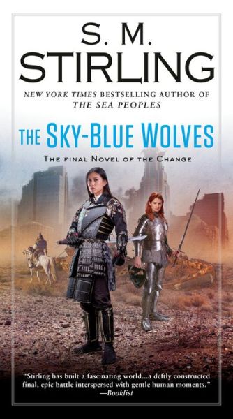 Cover for S.M. Stirling · The Sky-Blue Wolves - A Novel of the Change (Paperback Book) (2019)