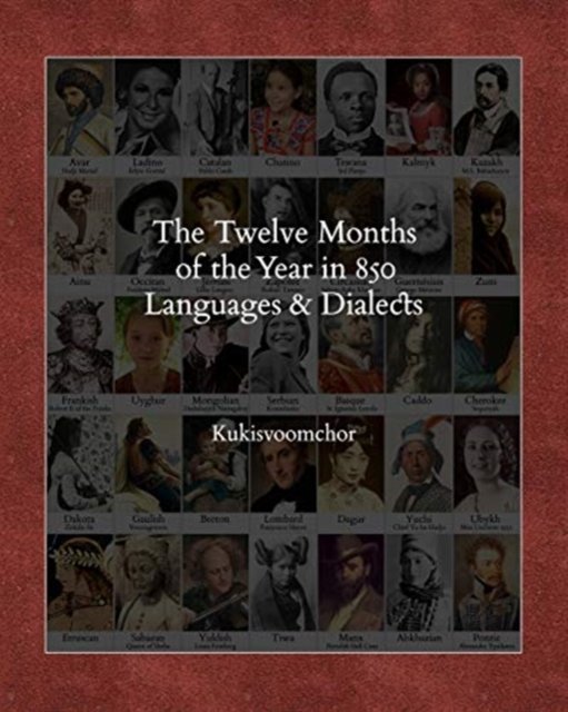 Cover for Kukisvoomchor · The Twelve Months of the Year in 850 Languages and Dialects (Paperback Bog) (2020)