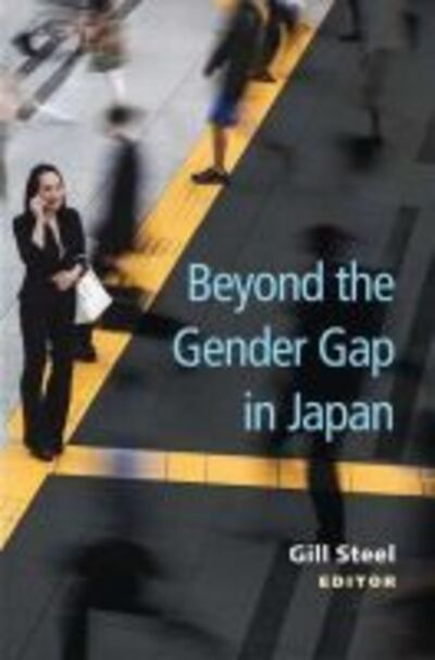 Cover for Gill Steel · Beyond the Gender Gap in Japan - Michigan Monograph Series in Japanese Studies (Paperback Book) (2020)