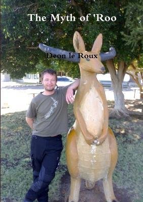 Cover for Deon Le Roux · The Myth of 'Roo (Taschenbuch) (2011)