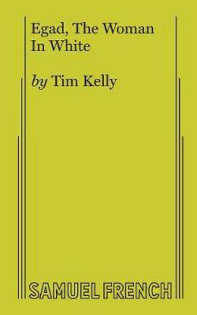 Cover for Tim Kelly · Egad, The Woman In White (Paperback Book) (1975)