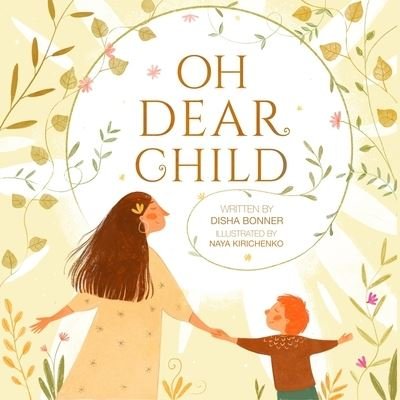 Cover for Naya Kirichenko · Oh Dear Child (Book) (2022)