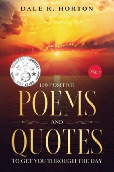 Dale R Horton · 109 Positive Poems and Quotes (Paperback Book) (2021)