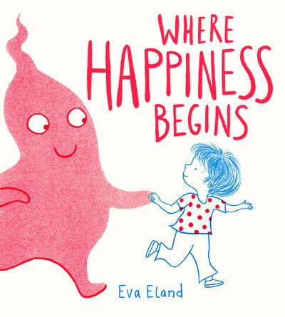 Cover for Eva Eland · Where Happiness Begins (Bok) (2020)