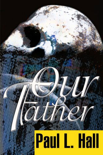 Cover for Paul Hall · Our Father (Paperback Book) (2000)