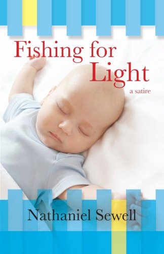 Fishing for Light - Nathaniel Sewell - Livros - Robert C. Hall - 9780615856704 - 12 de dezembro de 2013