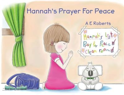 Cover for Anthony E Roberts · Hannah's Prayer For Peace: Peaceseekers' Global Message. (Paperback Book) (2021)