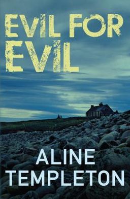 Cover for Templeton, Aline (Author) · Evil for Evil - DI Marjory Fleming (Paperback Book) (2013)