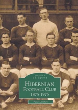 Cover for Paul Lunney · Hibernian Football Club 1875-1975 - Archive Photographs: Images of Sport (Paperback Book) (2001)