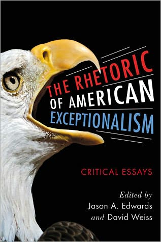 Cover for Jason a Edwards · The Rhetoric of American Exceptionalism: Critical Essays (Paperback Book) (2011)