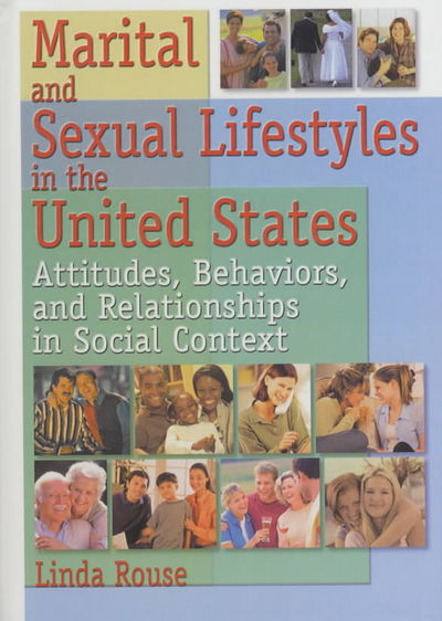 Cover for Linda P Rouse · Marital and Sexual Lifestyles in the United States: Attitudes, Behaviors, and Relationships in Social Context (Hardcover Book) (2002)