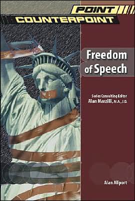 Cover for Alan Allport · Freedom of Speech - Point / Counterpoint: Issues in Contemporary American Society (Hardcover Book) (2003)