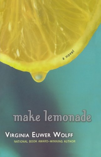 Cover for Virginia Euwer Wolff · Make Lemonade: A Novel (Paperback Book) [Reprint edition] (2006)