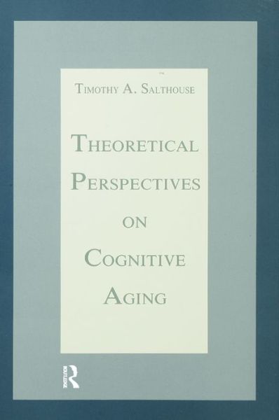 Cover for Timothy A. Salthouse · Theoretical Perspectives on Cognitive Aging (Paperback Book) (1991)