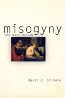 Cover for David D. Gilmore · Misogyny: The Male Malady (Paperback Book) (2009)