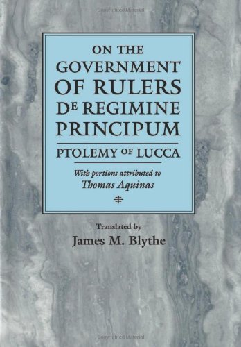 On the Government of Rulers: De Regimine Principum - The Middle Ages Series - Ptolemy of Lucca - Boeken - University of Pennsylvania Press - 9780812233704 - 29 januari 1997